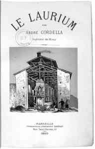 Η σελίδα τίτλου της μελέτης του Ανδρέα Κορδέλλα Le Laurium, Marseille, impr. de Cayer, 1869. Bibliothèque nationale de France